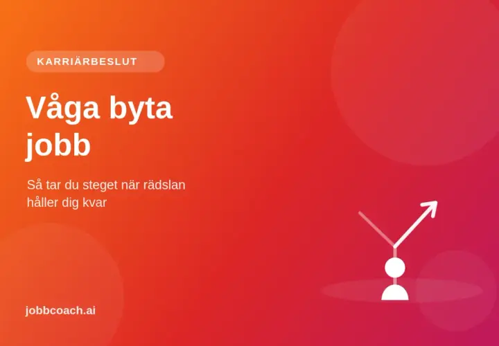 Karriärbeslut: Våga byta jobb. Så tar du steget när rädslan håller dig kvar. En illustration visar en person som tar ett steg framåt.