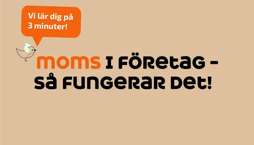 Moms i Sverige: Vi lär dig på 3 minuter hur moms fungerar i företag.