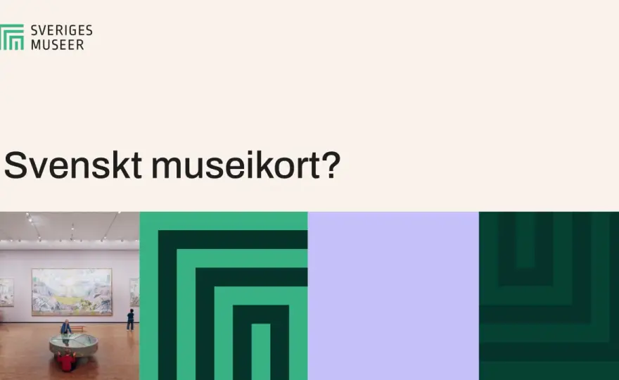 Svenska museer - Välj rätt och få ut mest av ditt besök